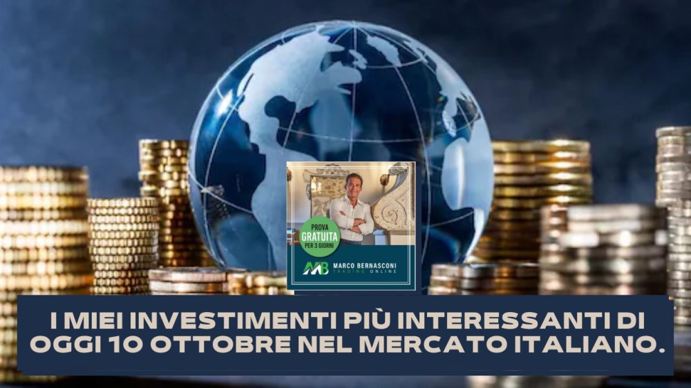 I Miei Investimenti Più Interessanti Di Oggi 10 Ottobre Nel Mercato ...