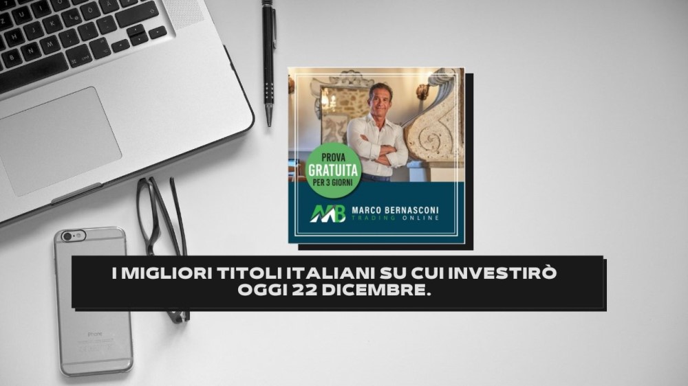 I Migliori Titoli Italiani Su Cui Investirò Oggi 22 Dicembre. Marco ...