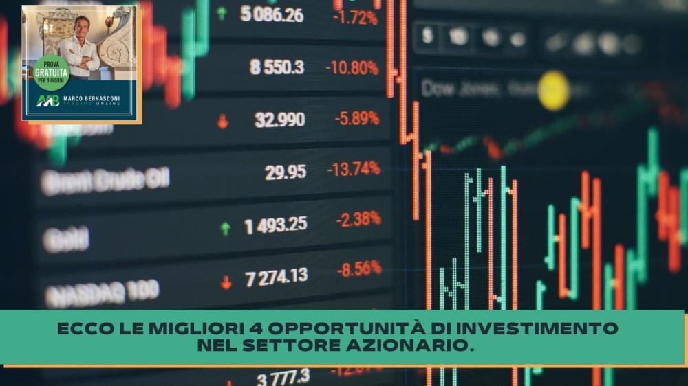 Ecco Le Migliori 4 Opportunità Di Investimento Nel Settore Azionario Marco Bernasconi Trading 0433